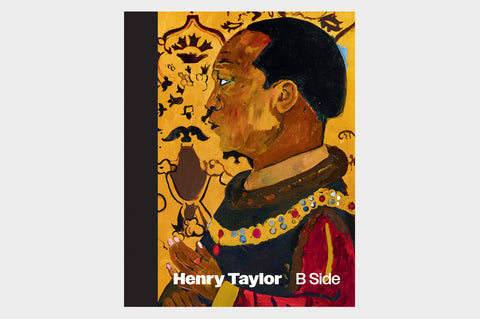 Henry Taylor: B Side